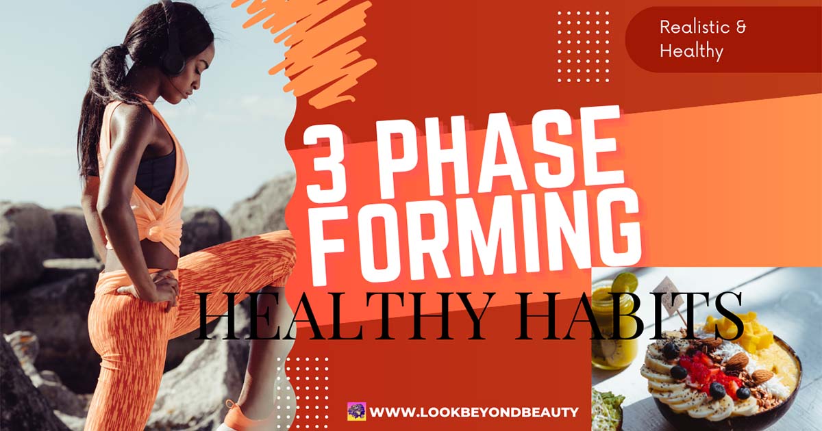 3 Phases Of Forming Lifestyle Habits