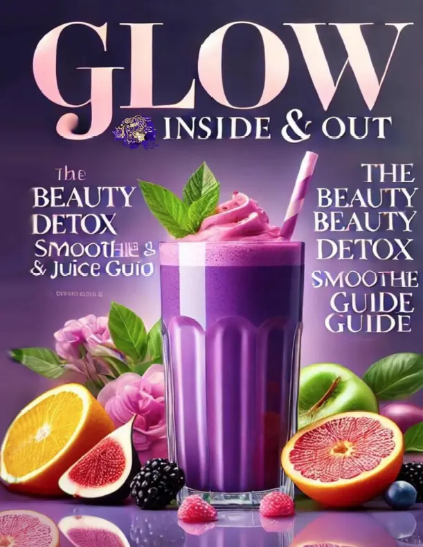 Glow Inside & Out Beauty and Wellness eBook | Look Beyond Beauty